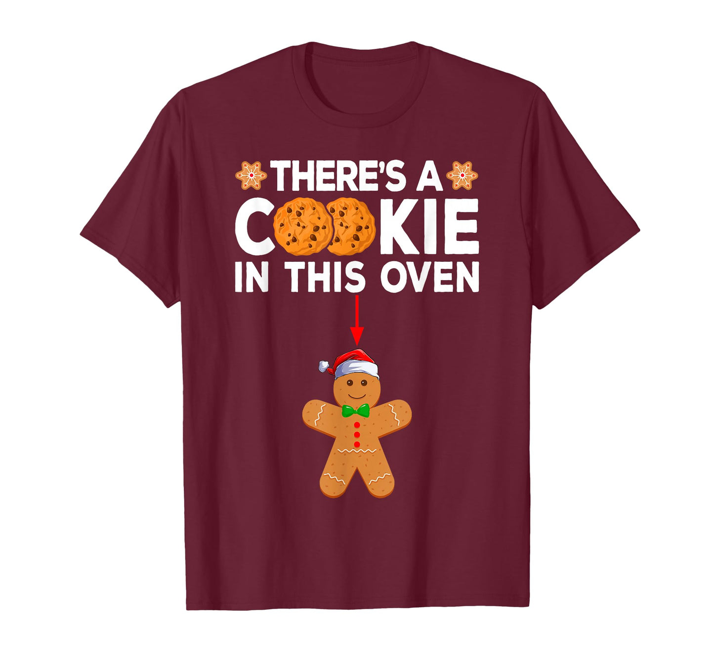 There's A Cookie in This Oven Funny Gingerbread Christmas T-Shirt