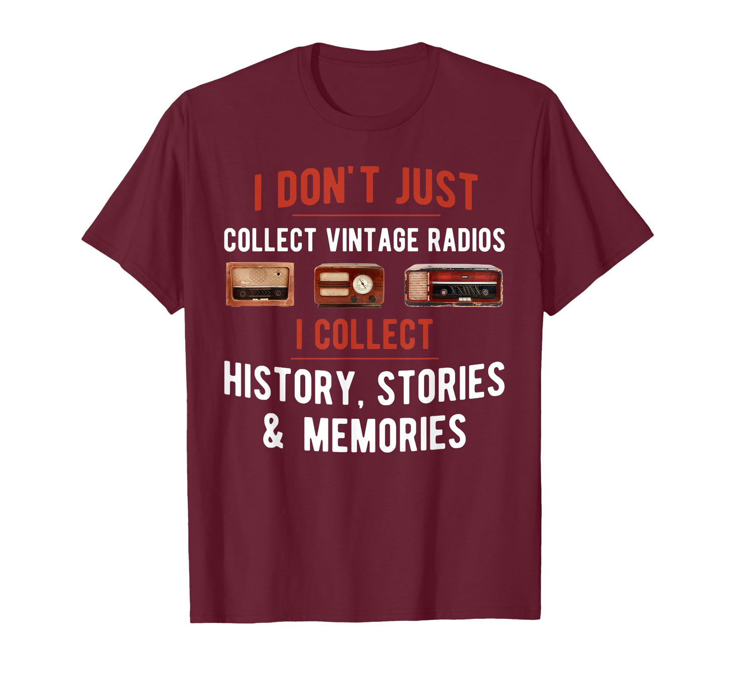 Antique Radio Collector Funny Radio Collecting T-Shirt