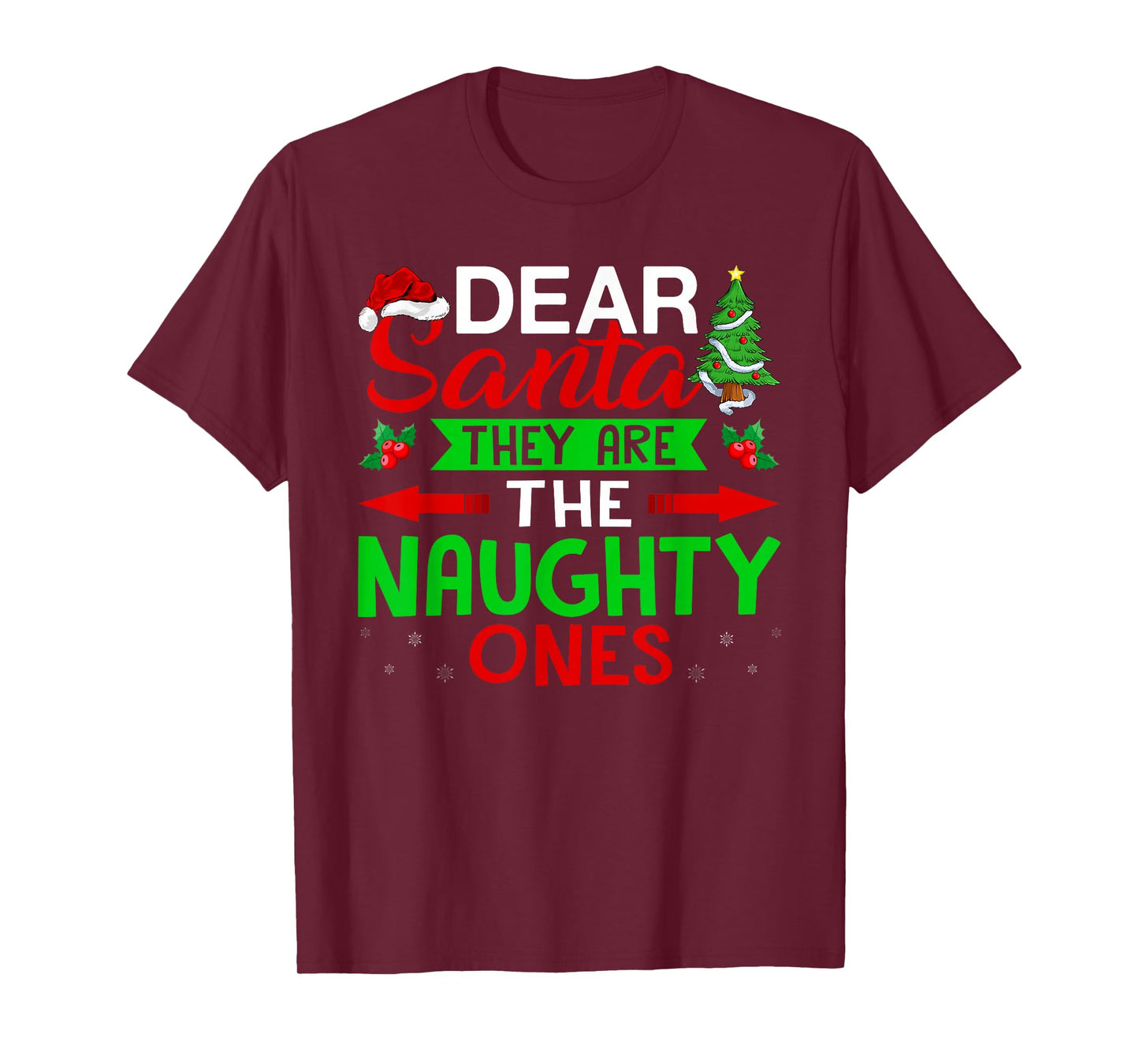 Funny Dear Santa They are The Naughty Ones Family Christmas T-Shirt