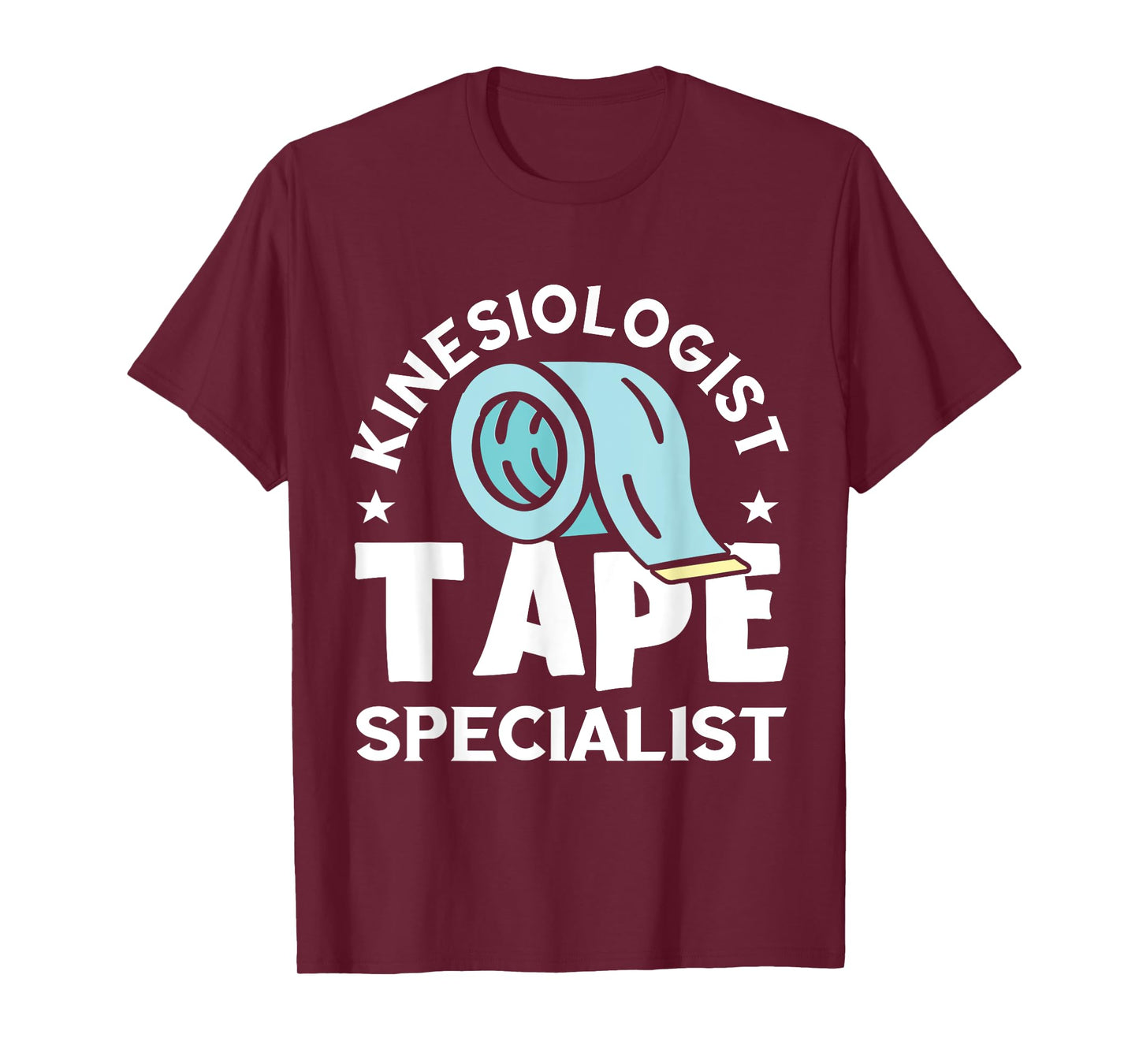 Kinesiologist Tape Specialist Kinesiotherapist Kinesiology T-Shirt