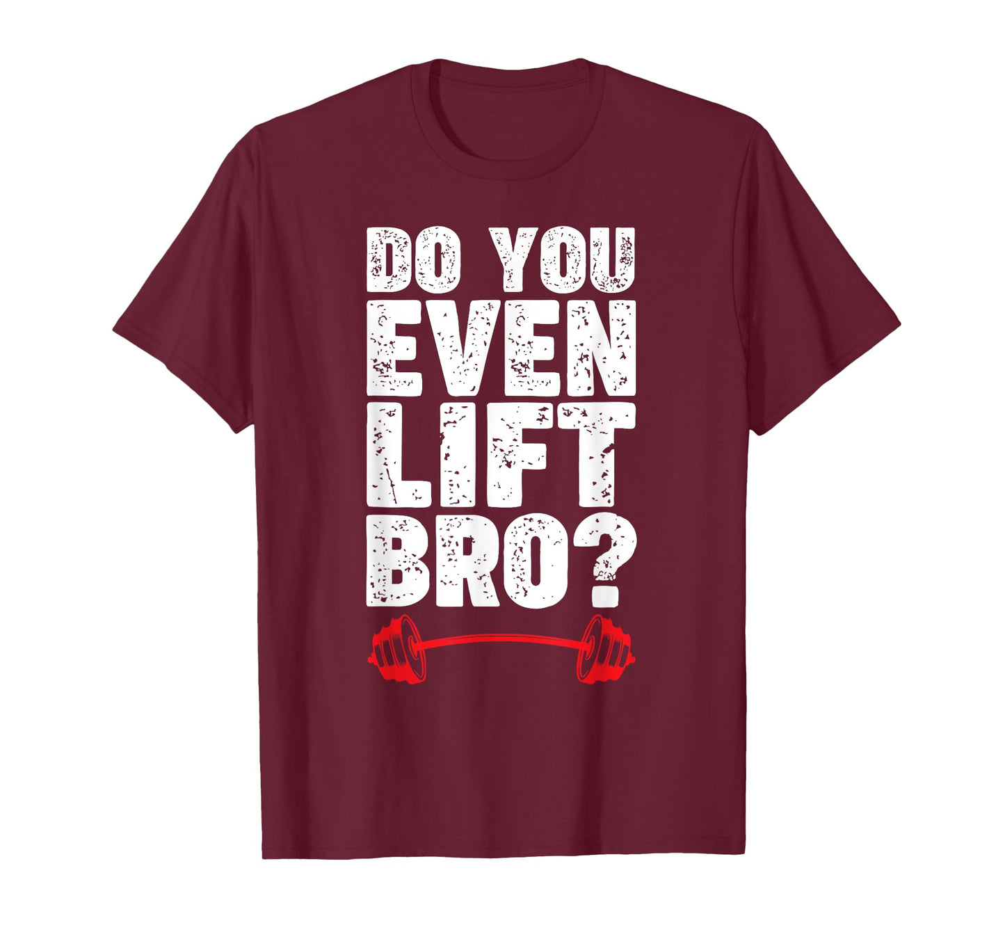 Do You Even Lift Bro Bodybuilding Shirt Do You Even Lift Bro T-Shirt