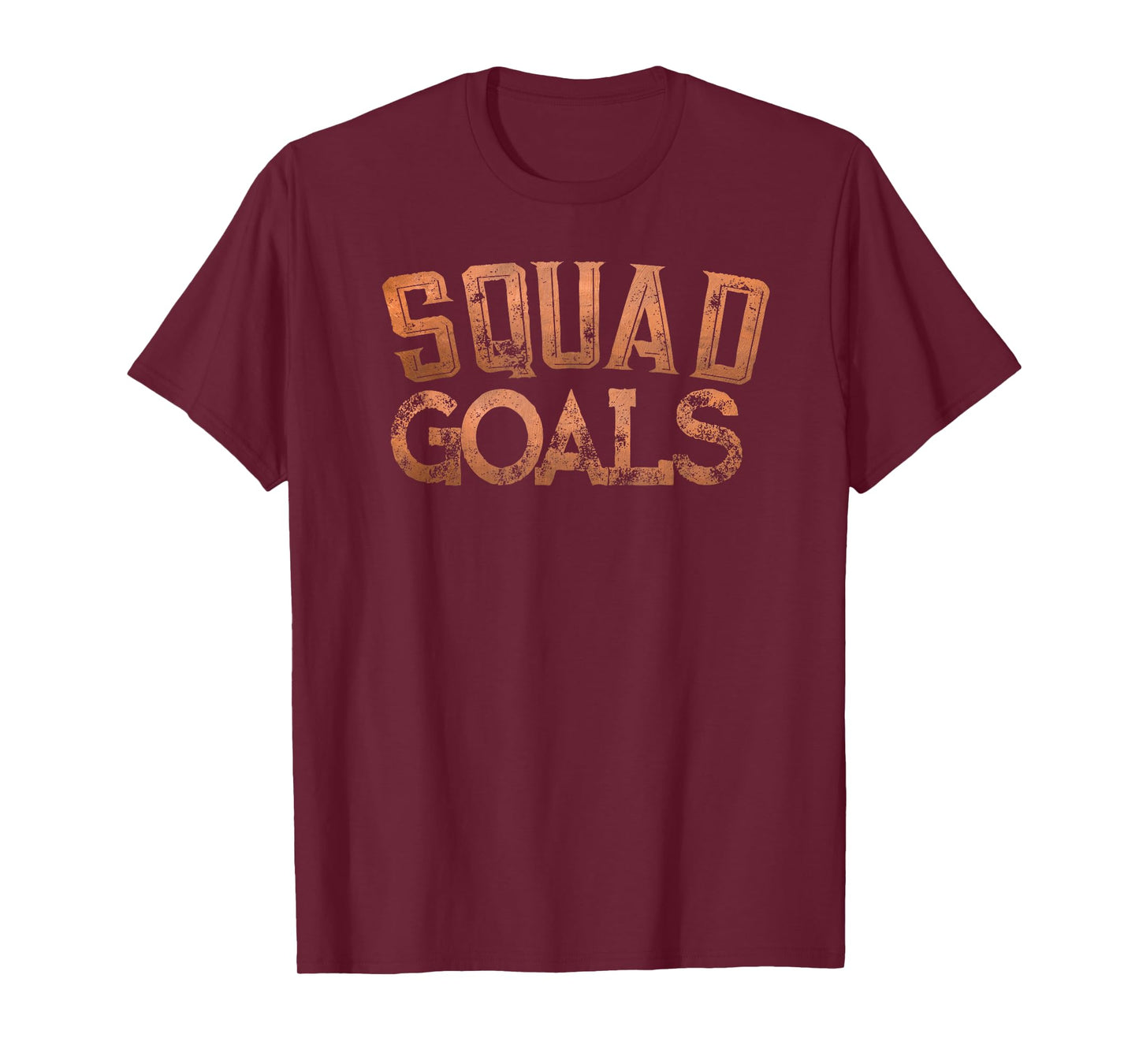 Squad Goals Copper T-shirt T-Shirt