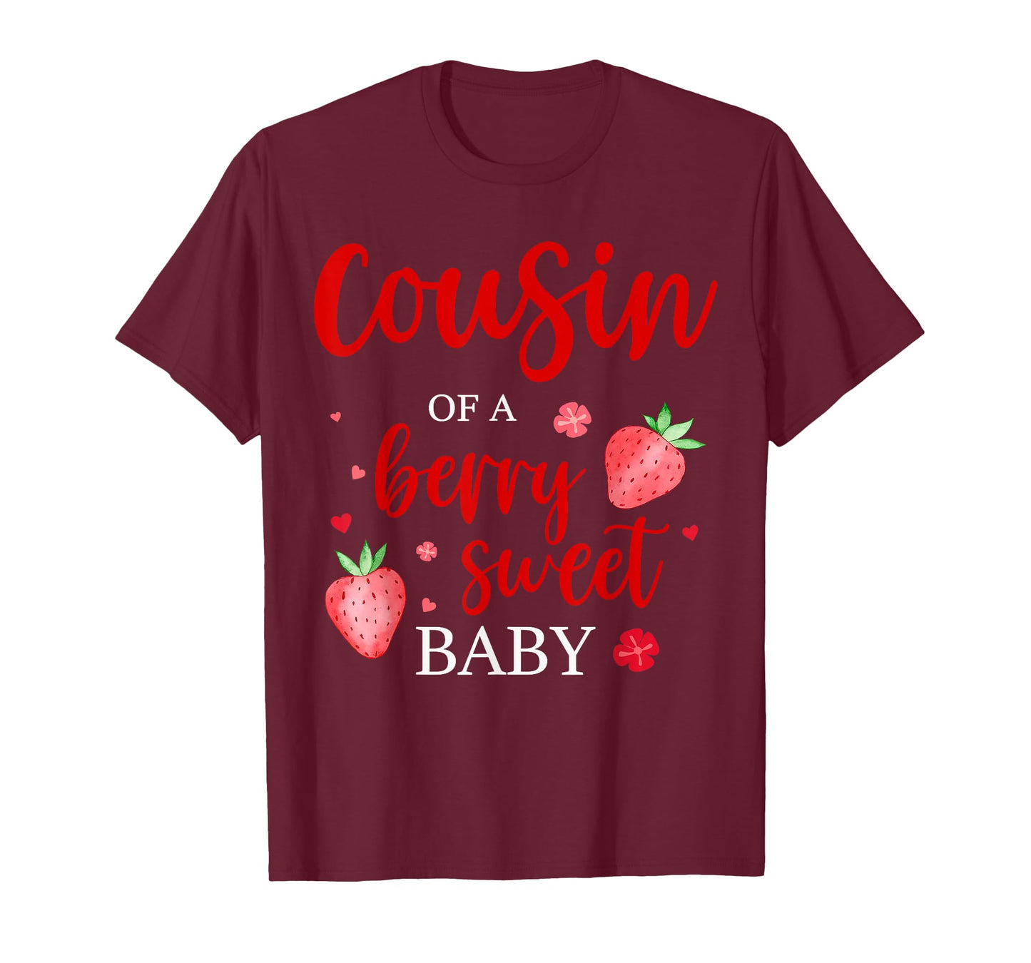 Cousin Of A Berry Sweet One Strawberry Baby First Birthday T-Shirt