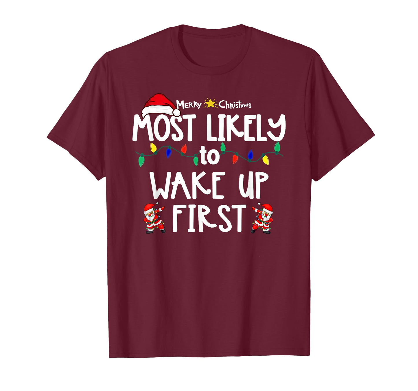 Most Likely to Christmas Shirt Matching Family Pajamas Funny T-Shirt