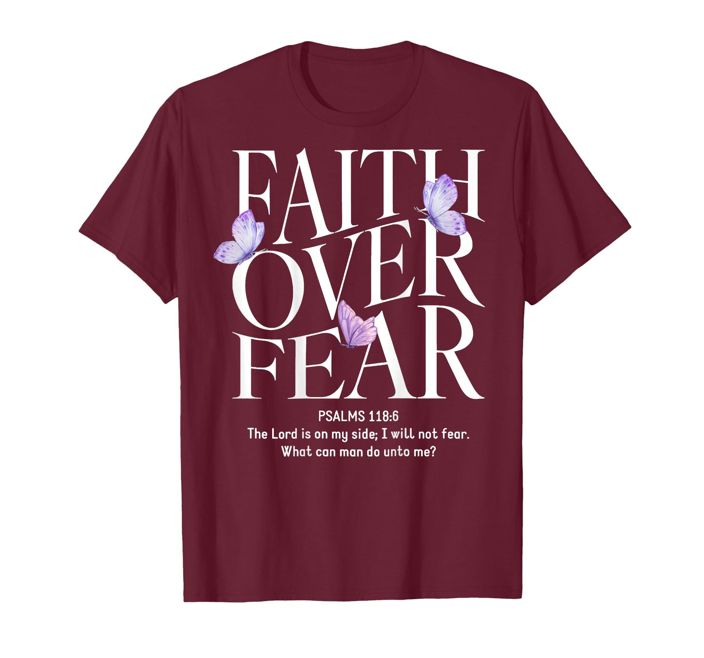 Faith Over Fear Christian (on back) T-Shirt