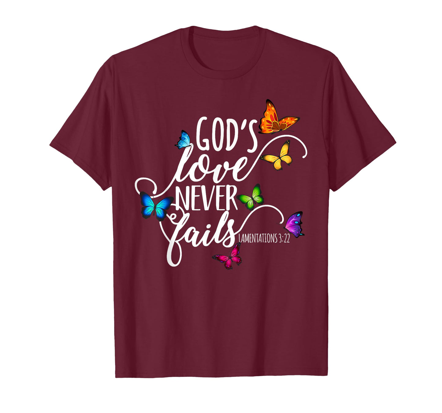 God's Love Never Fails - Butterfly Art - Religious T-Shirt