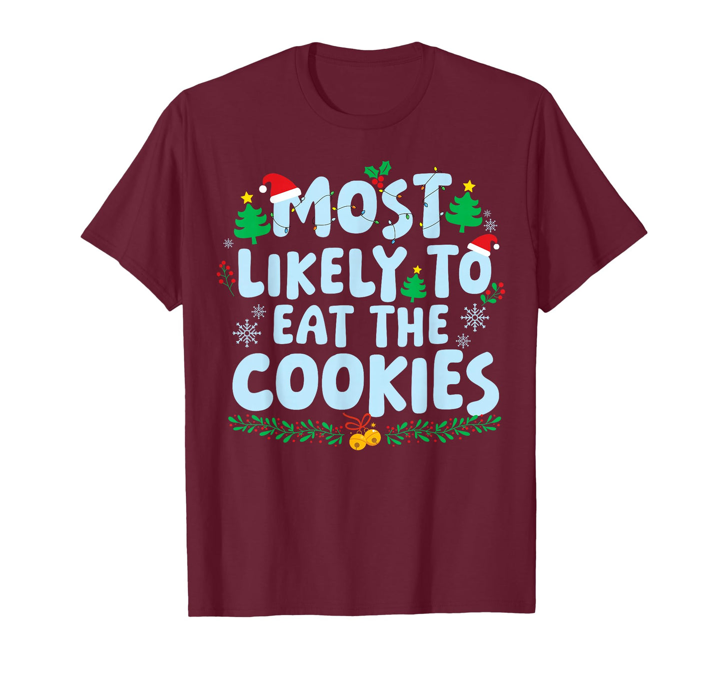 Most Likely to Eat The Cookies Family Matching Christmas T-Shirt