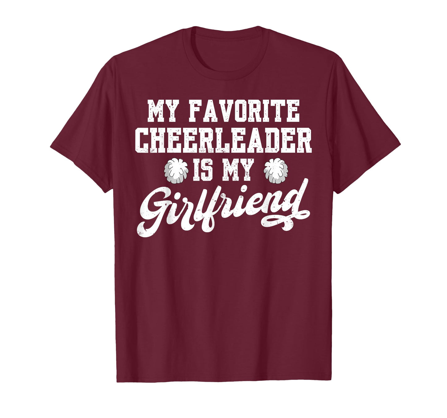My Favorite Cheerleader Is My Girlfriend Cheer Boyfriend T-Shirt