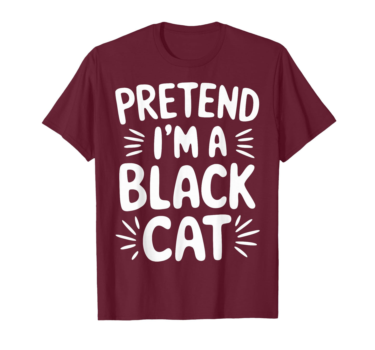 Pretend I'm A Black Cat T-Shirt