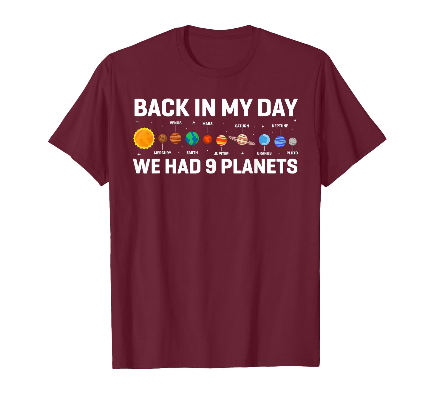 Back In My Days We Had 9 Planets, Pluto Astronomy Space T-Shirt