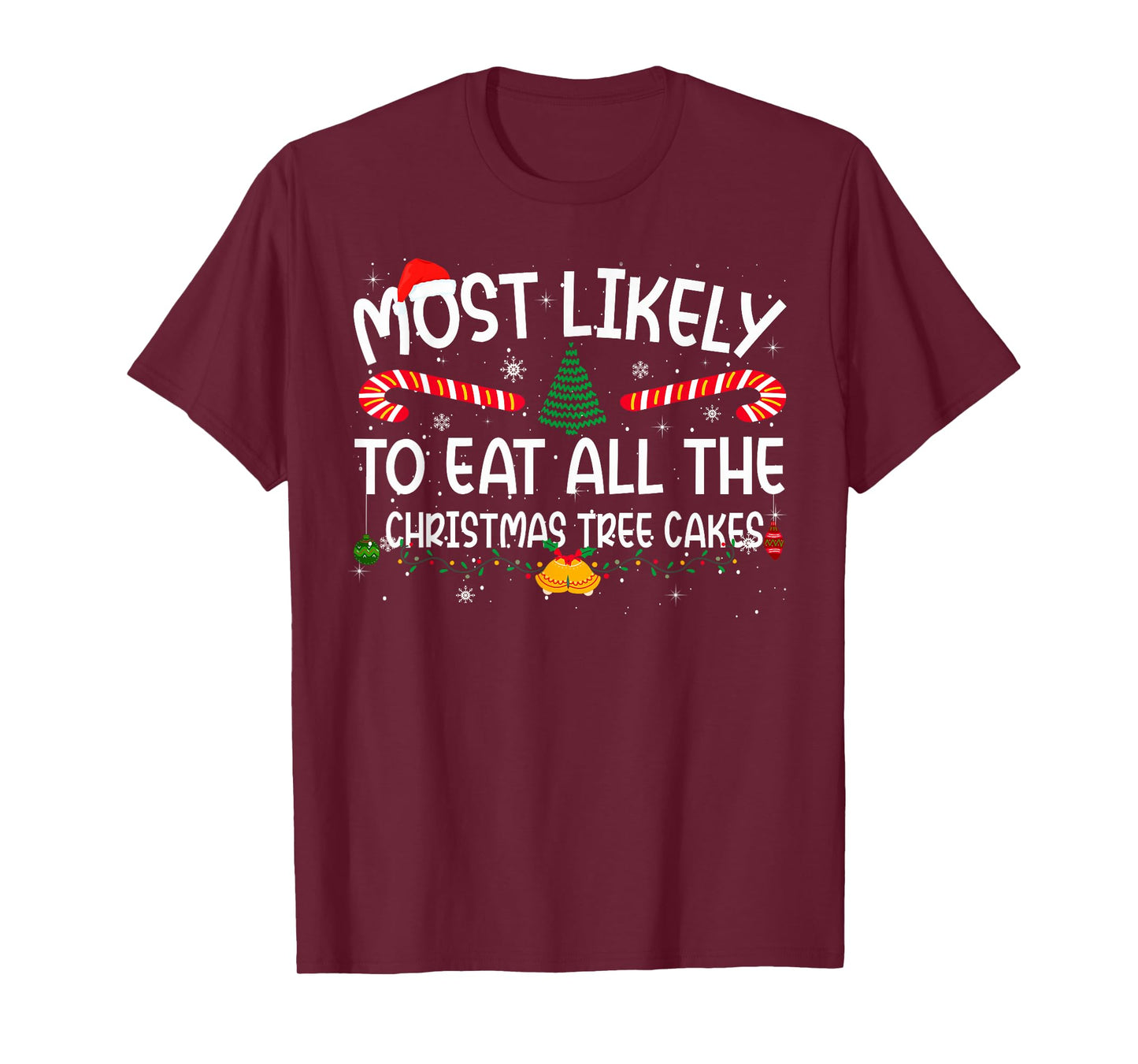 Family Matching Most Likely to Eat All The Christmas Cakes T-Shirt