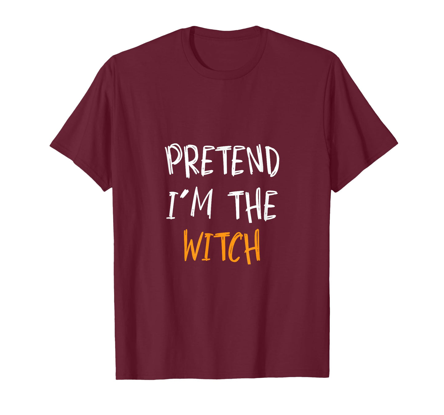 Pretend I'm The Witch Funny Lazy Halloween Costume T-Shirt