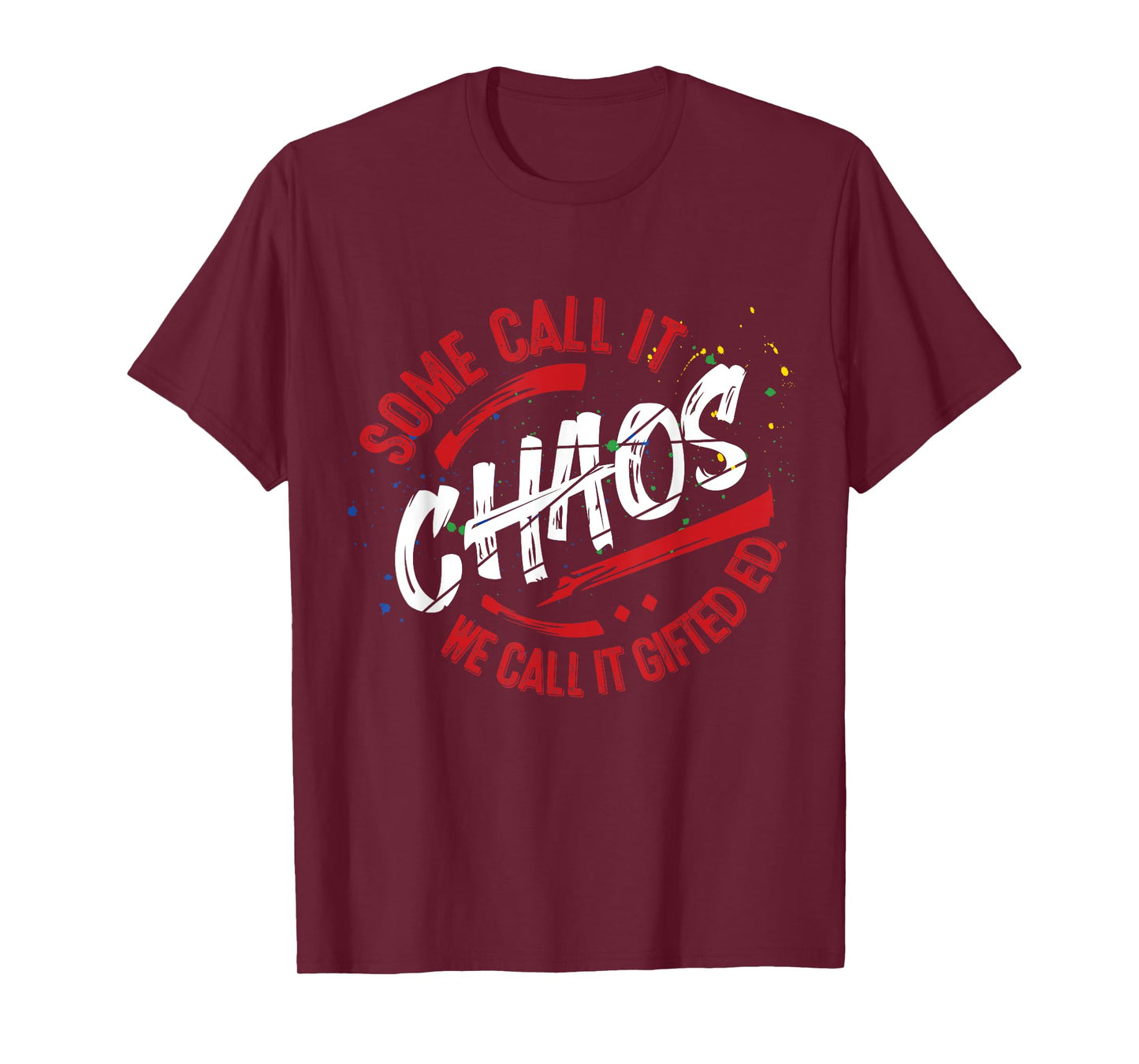 Gifted Education School Shirt Teacher Gift GATE Team Chaos T-Shirt