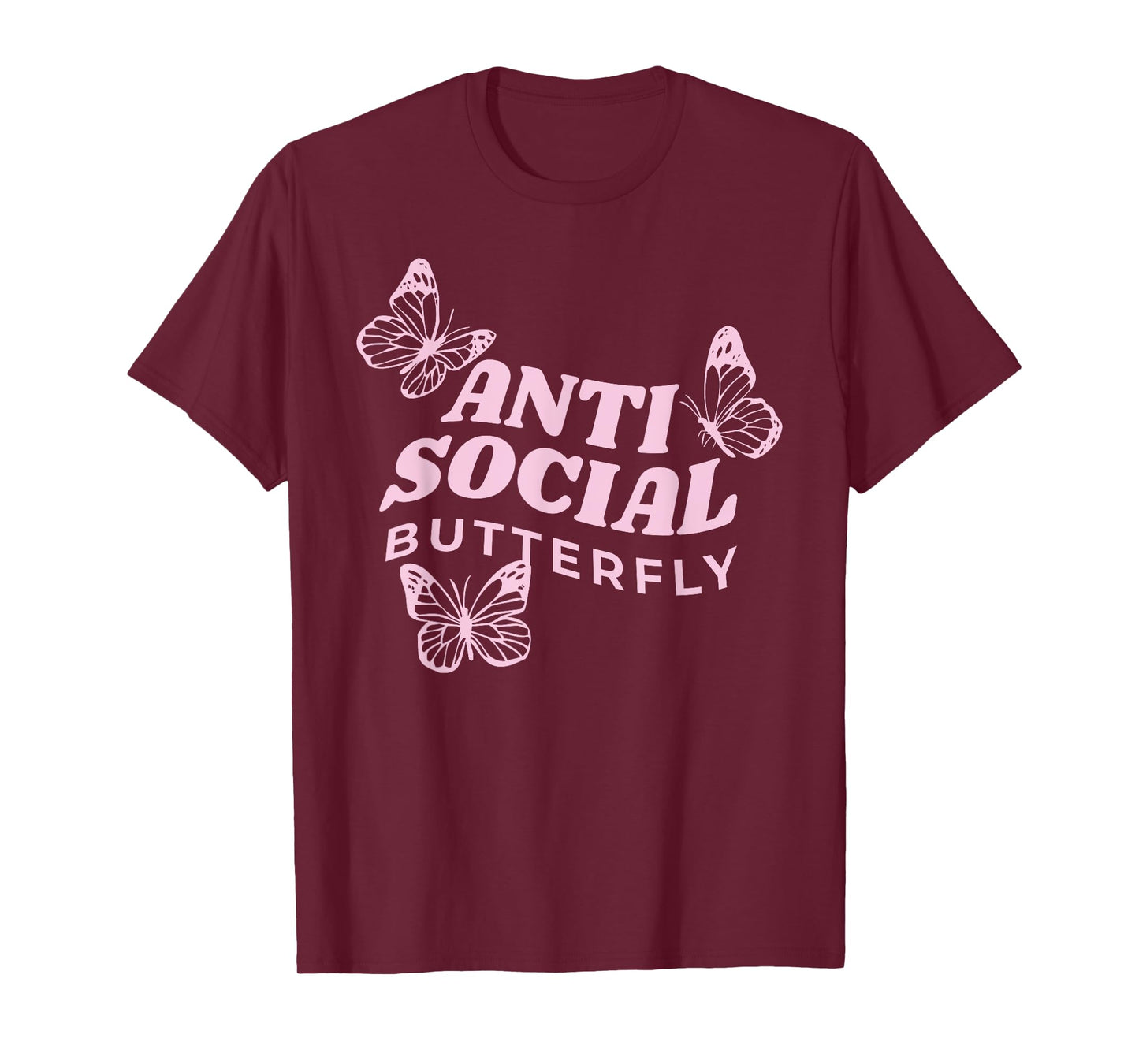 Antisocial Butterfly Anti Social Hater Anxiety Introvert T-Shirt