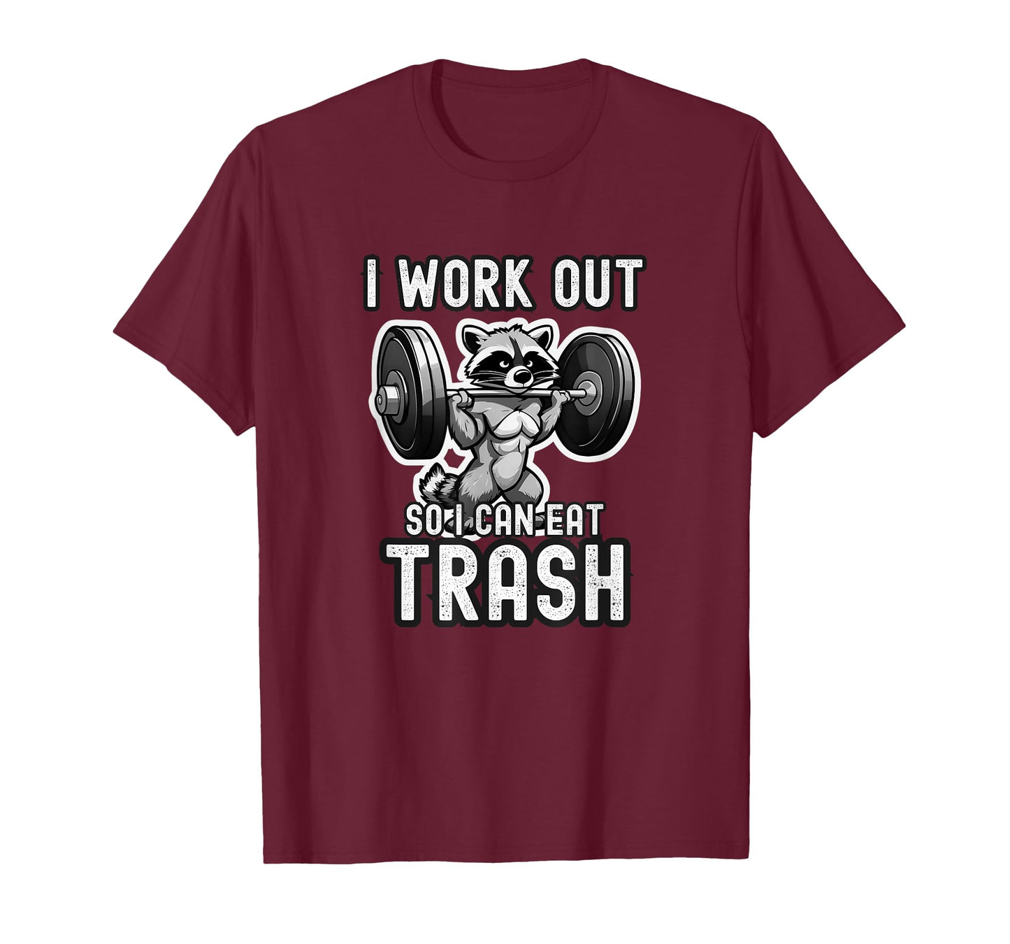 I work out so i can eat trash | Gym | Racoon | Funny T-Shirt