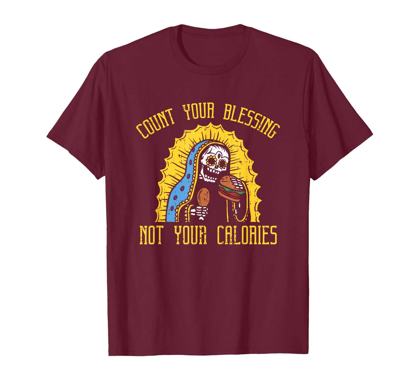 Count your Blessings not your Calories Shirt - Funny Gym T-Shirt
