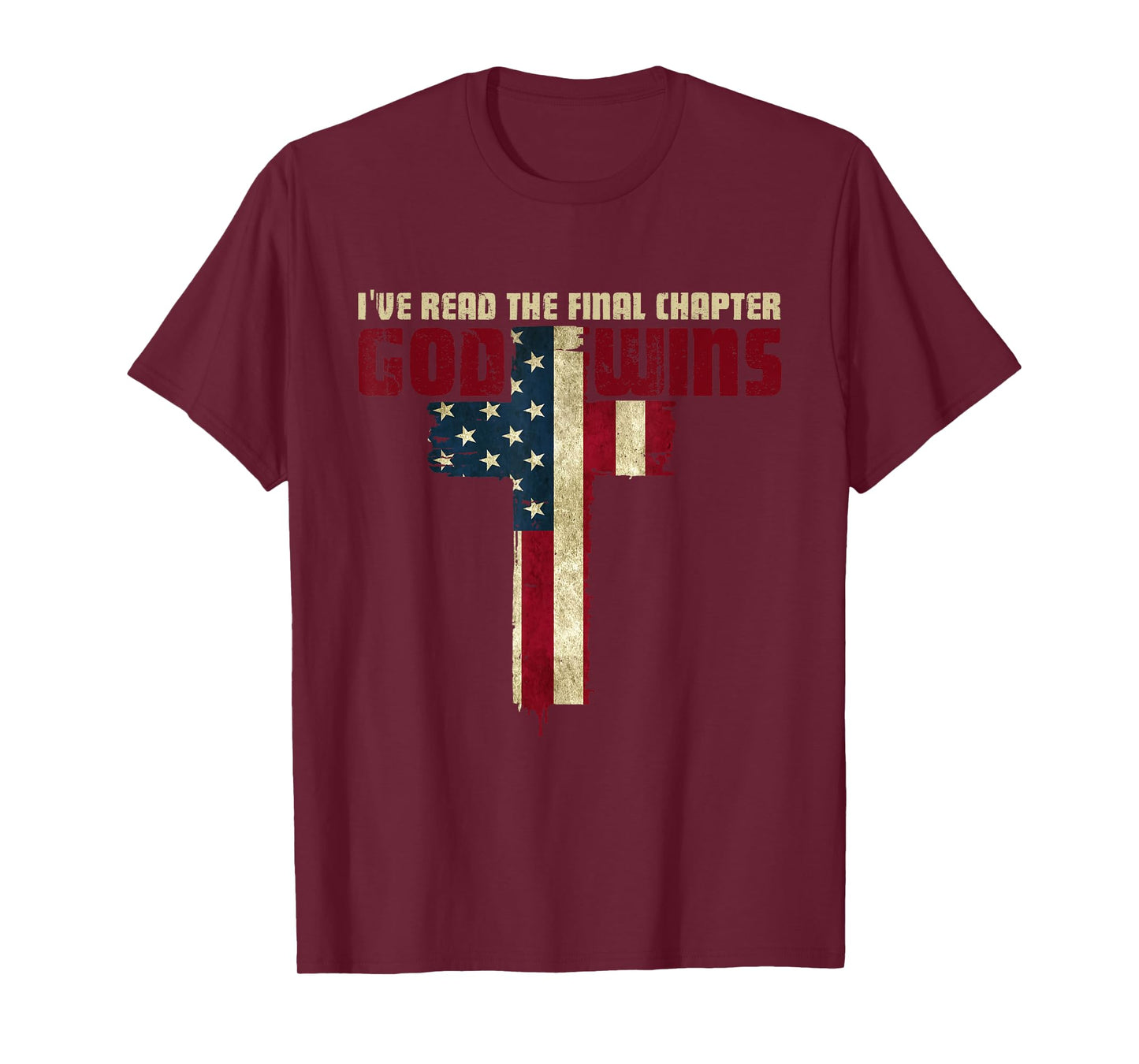 I've Read the Final Chapter God Wins T-Shirt