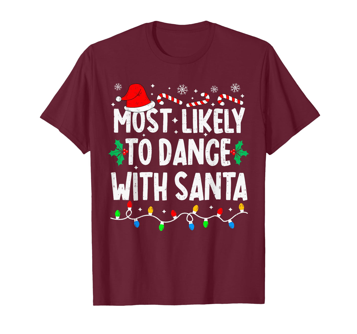 Most Likely to Dance with Santa Family Matching Christmas T-Shirt