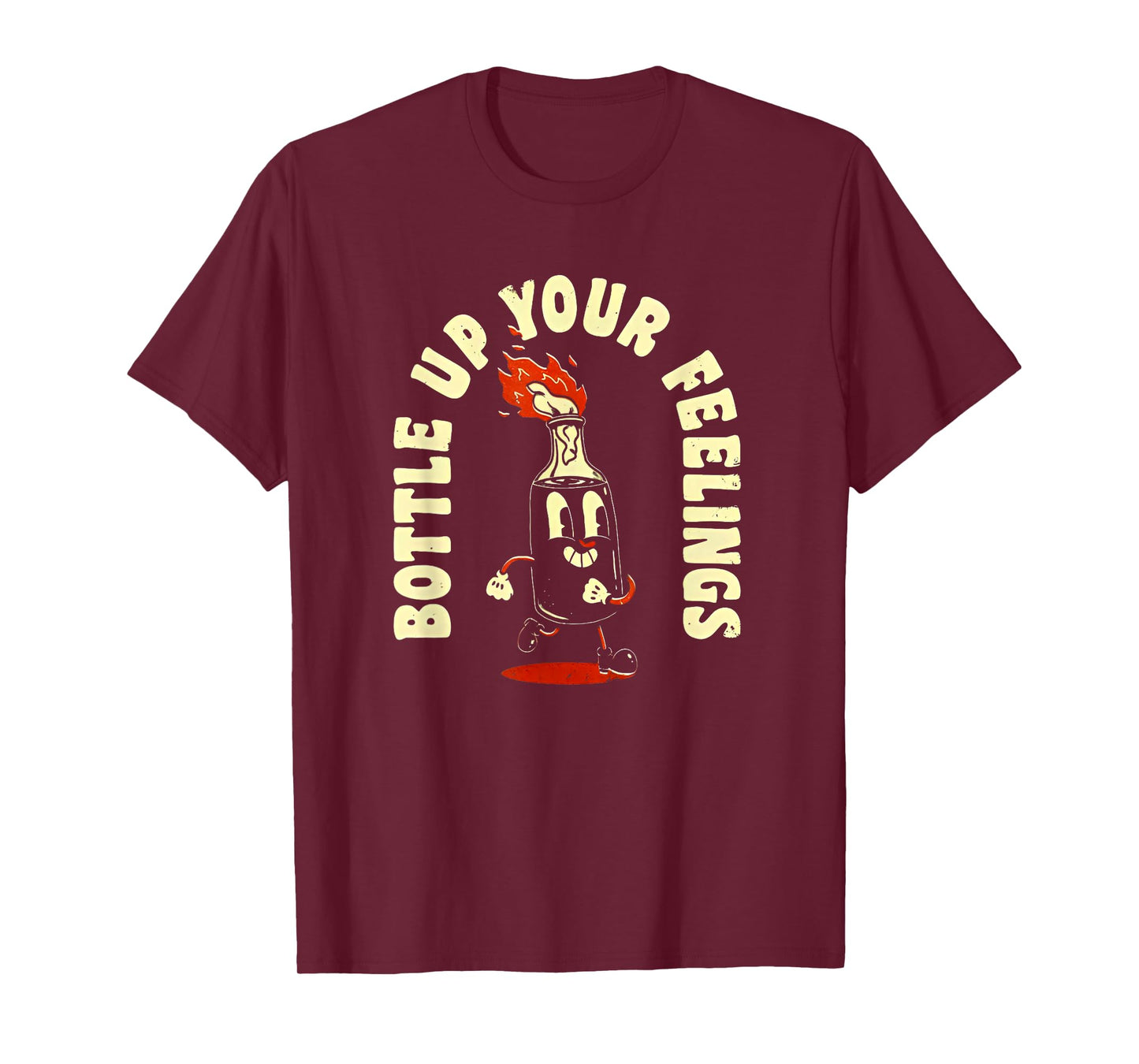 Funny Bottle Up Your Feelings T-Shirt