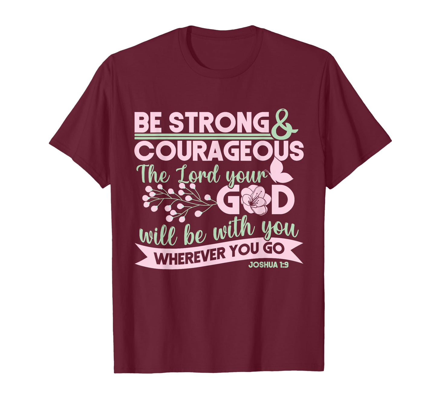 Christian Bible Verse Joshua 1:9 T-Shirt
