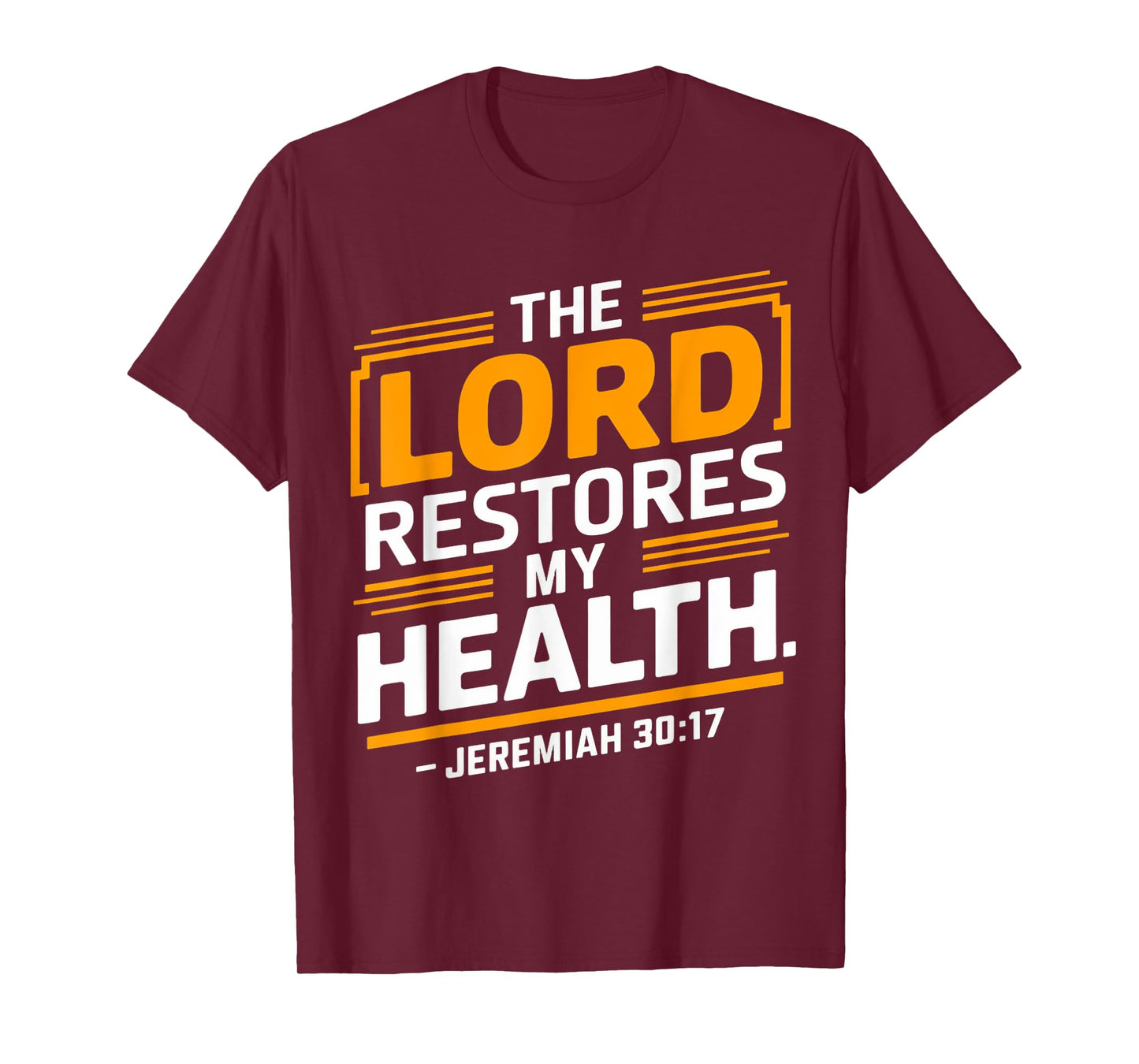 Jeremiah 30:17 Gospel Christian Pray Faith Bible Verse T-Shirt