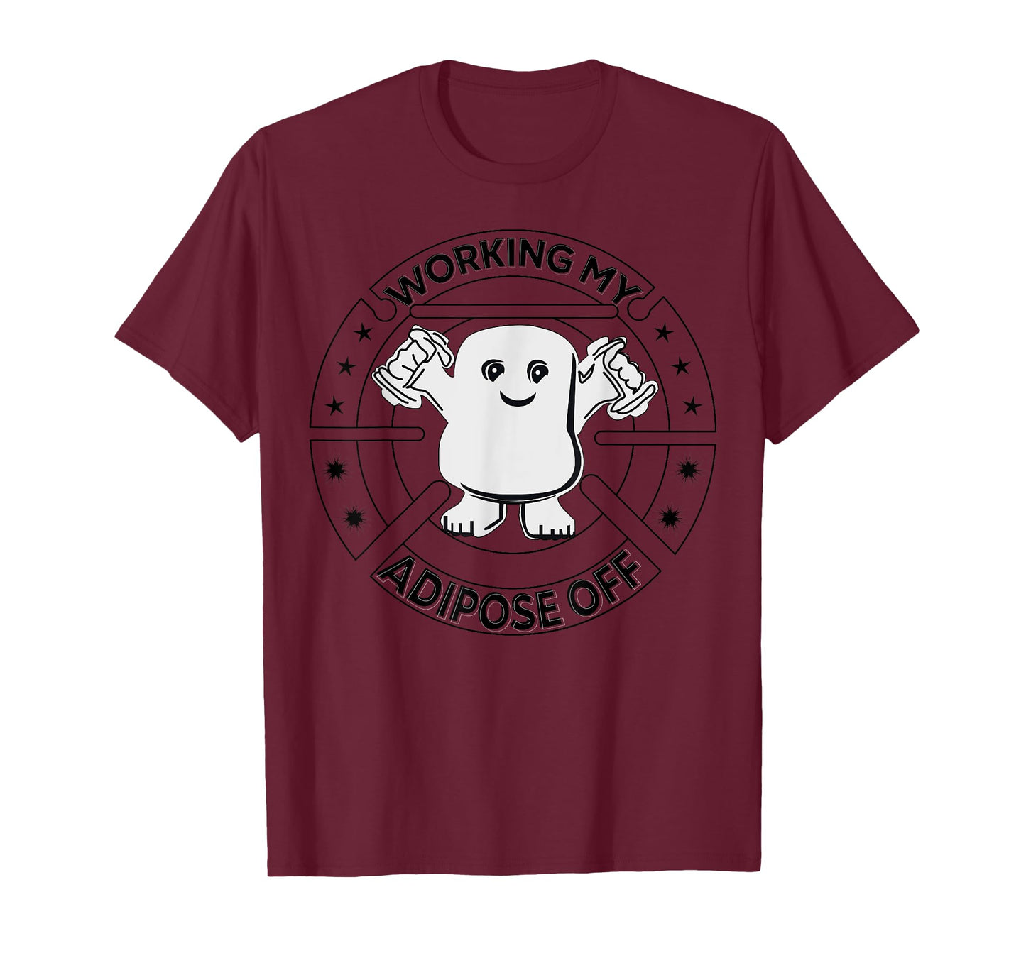 Working My Adipose Off- Funny Exercise Gift T-Shirt