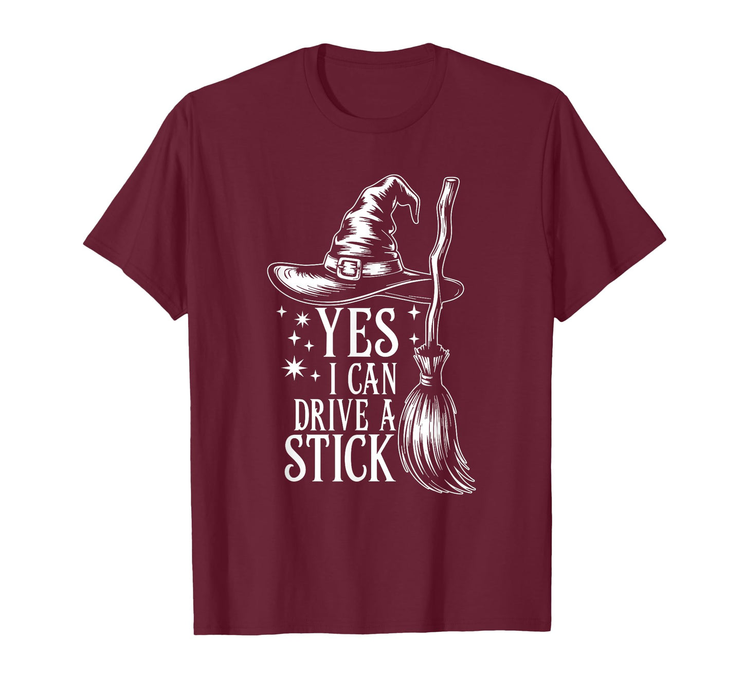 Yes I Can Drive A Stick Funny Halloween Spooky Witches T-Shirt