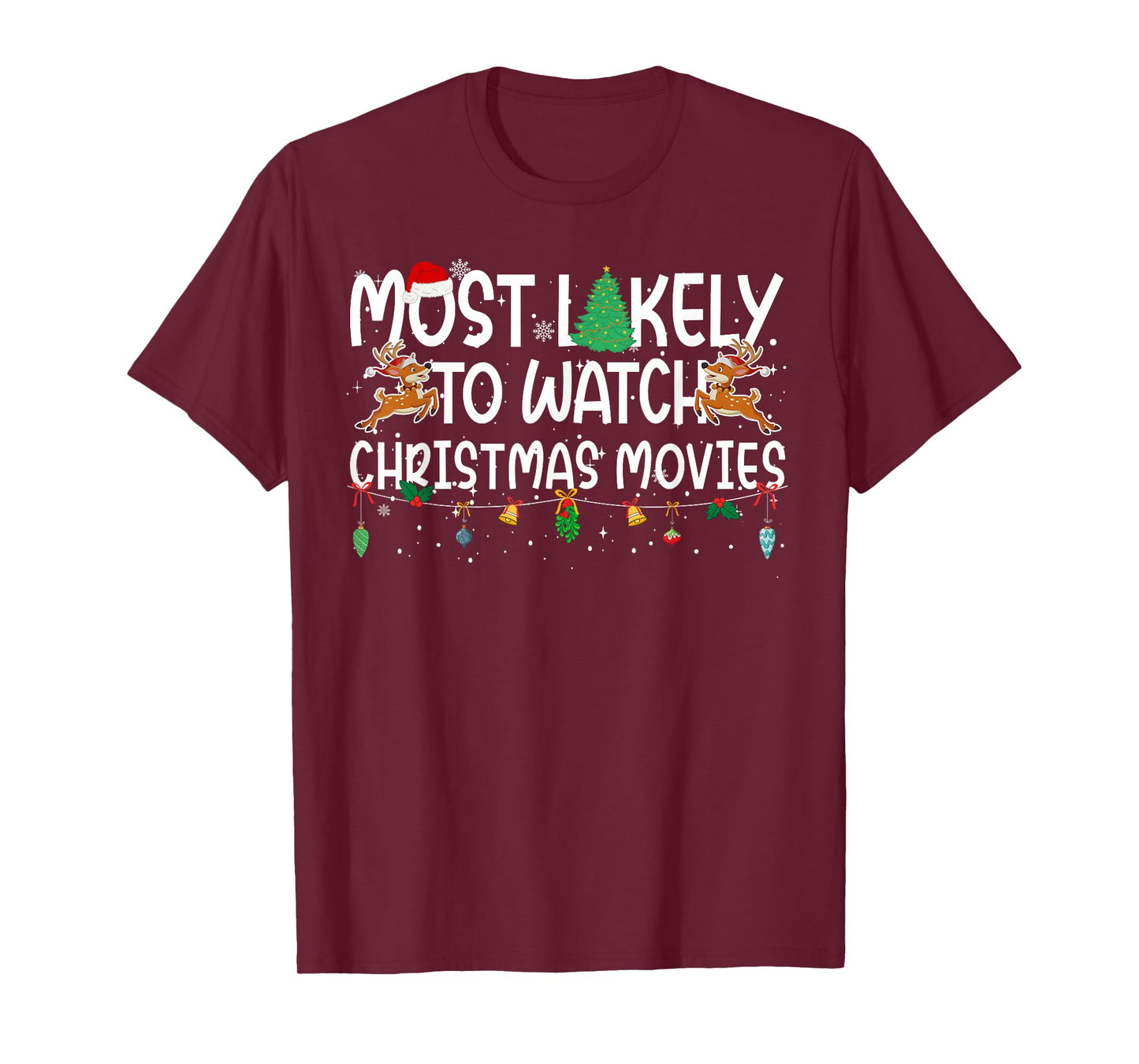 Family Christmas Xmas Most Likely to Watch Christmas Movies T-Shirt