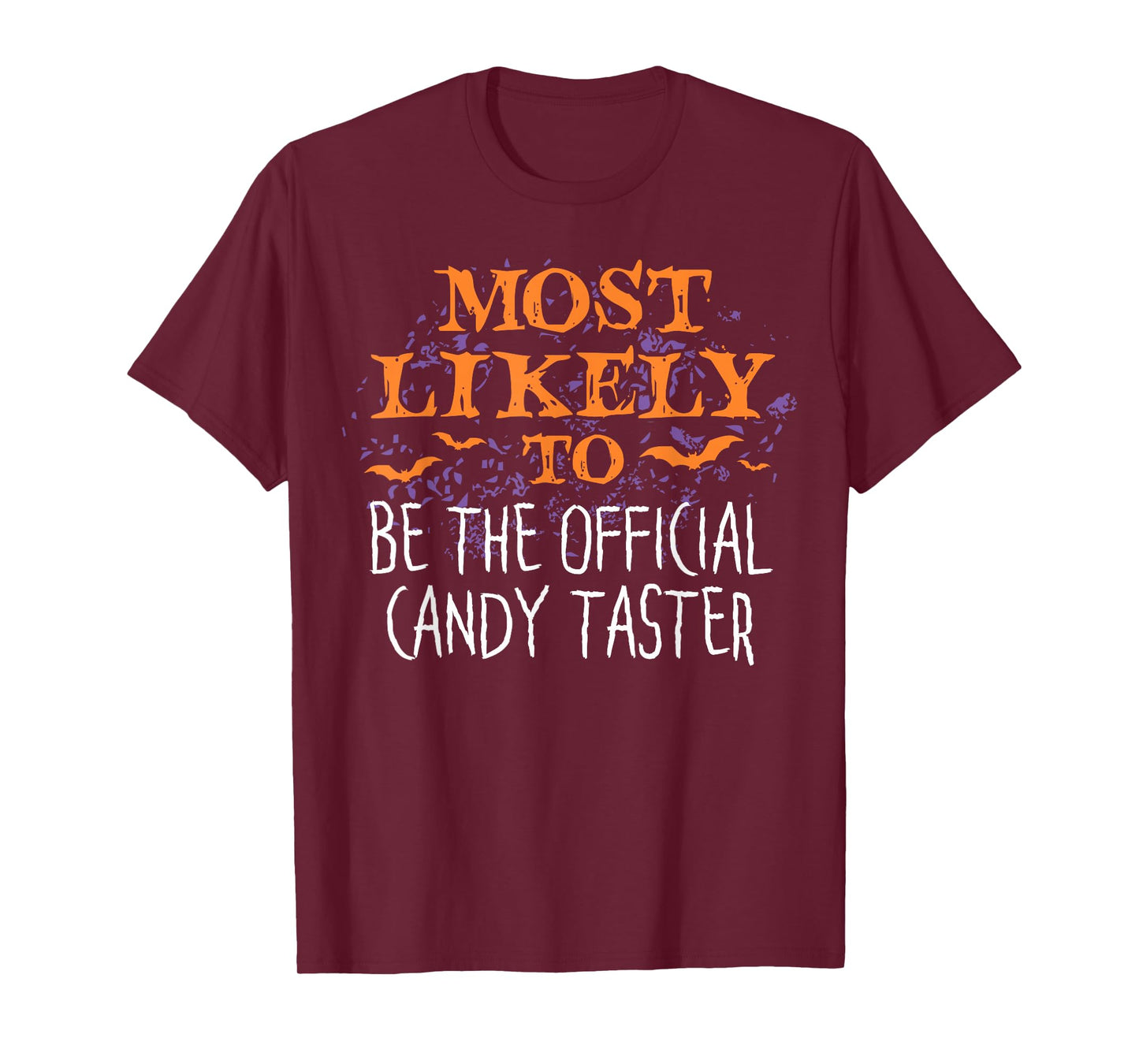 Most Likely To Halloween Be The Official Candy Taster T-Shirt