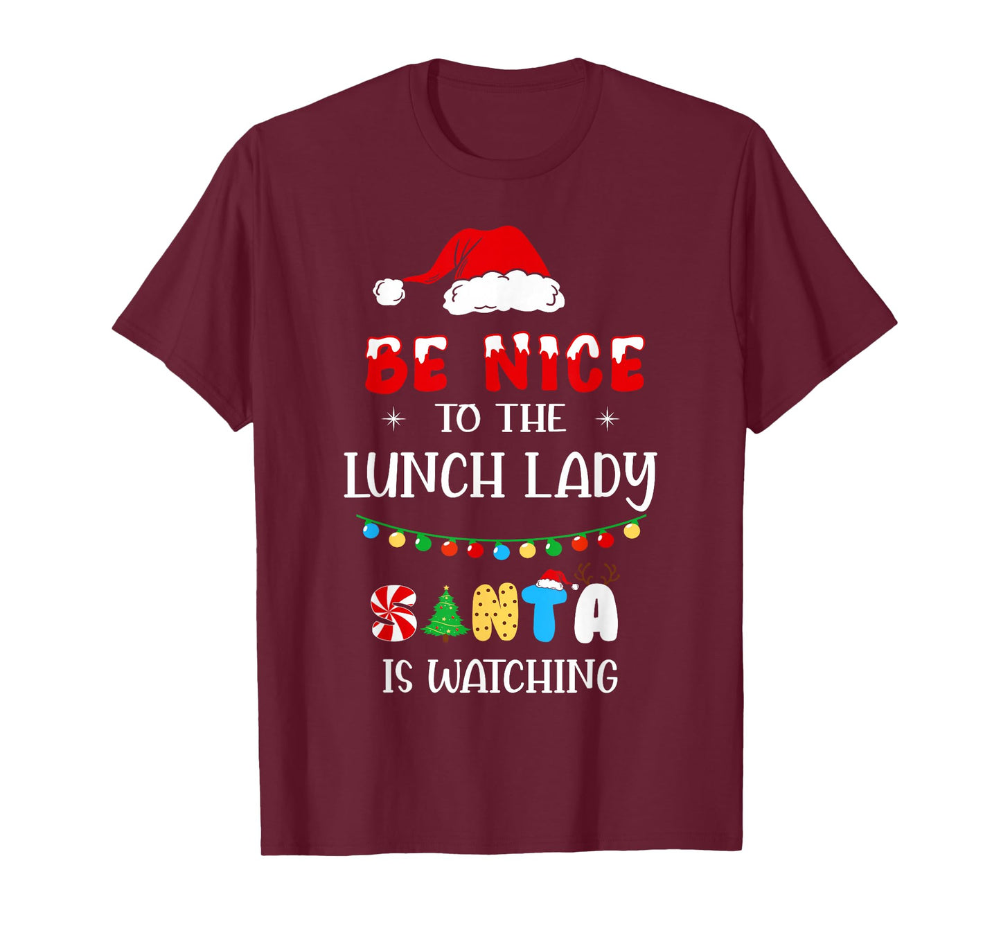 Be Nice to The Lunch Lady Santa is Watching Xmas 2025 T-Shirt