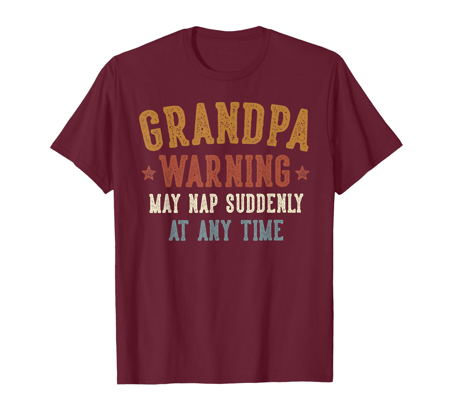 Grandpa Warning May Nap Suddenly At Any Time Funny Grandpa T-Shirt
