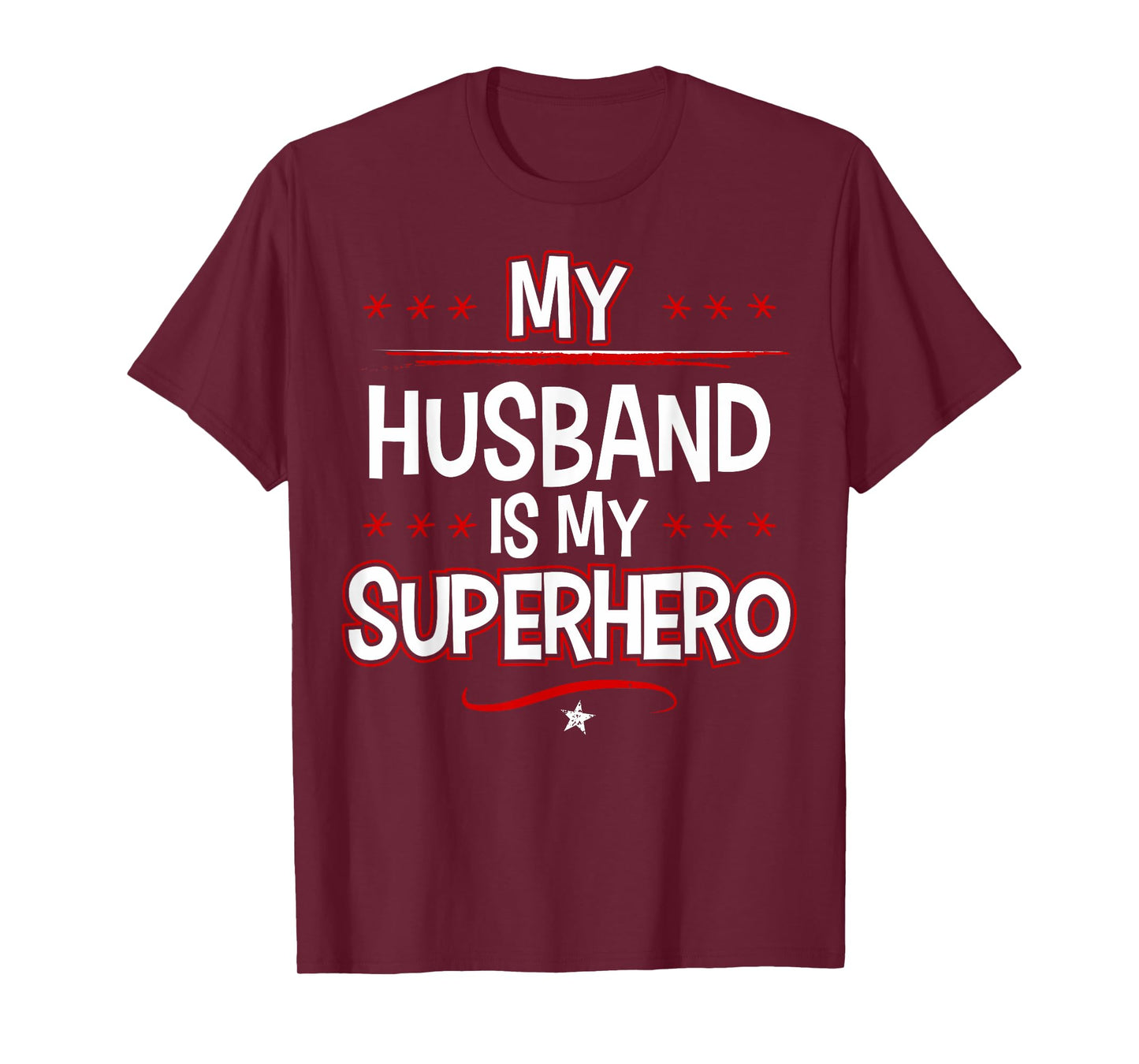 My Husband is My Superhero T-Shirt T-Shirt