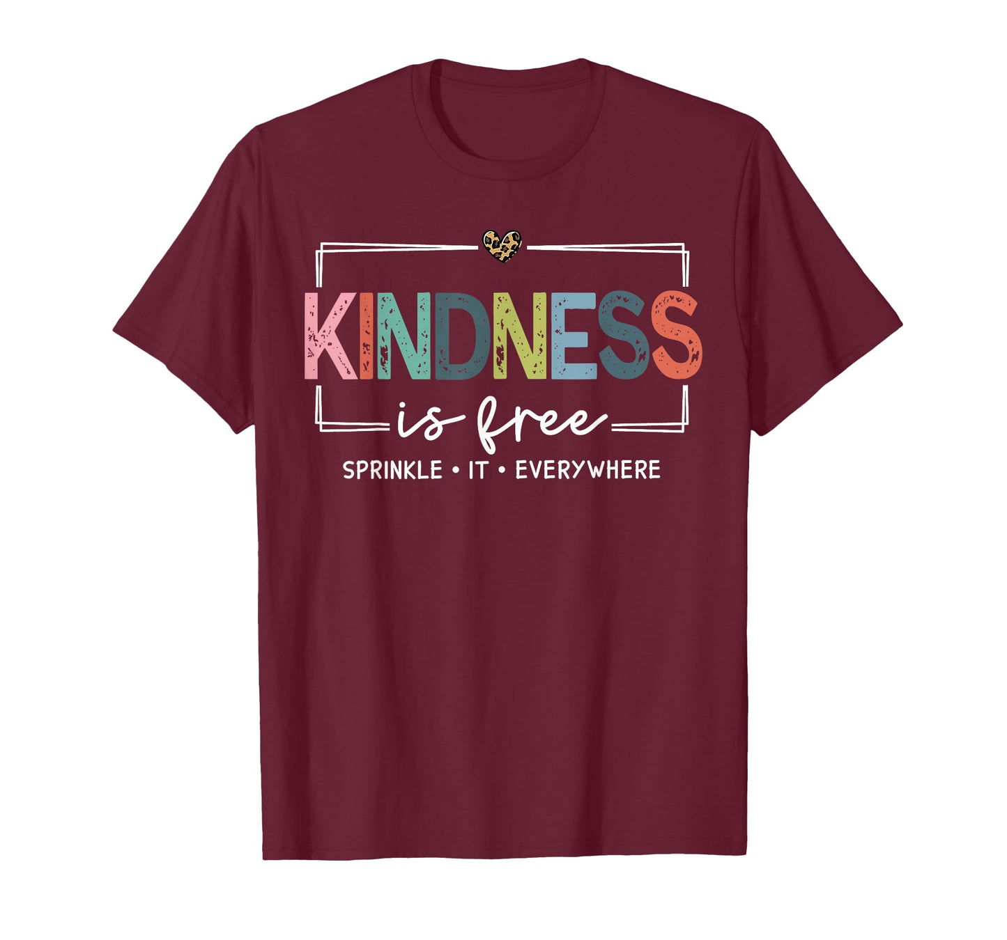 Kindness Is Free Sprinkle It Everywhere Retro Vintage Saying T-Shirt