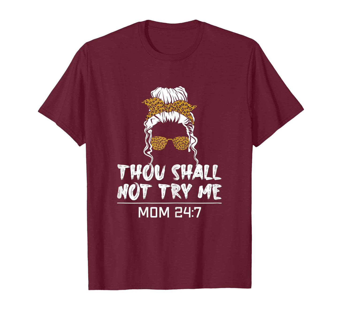 Mood mom quote Thou shall not try me mom 24 7 T-Shirt