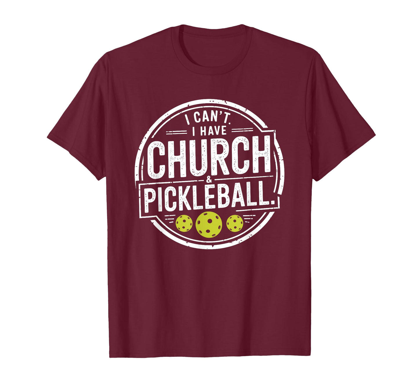 Vintage I Can't I Have Church And Pickleball T-Shirt
