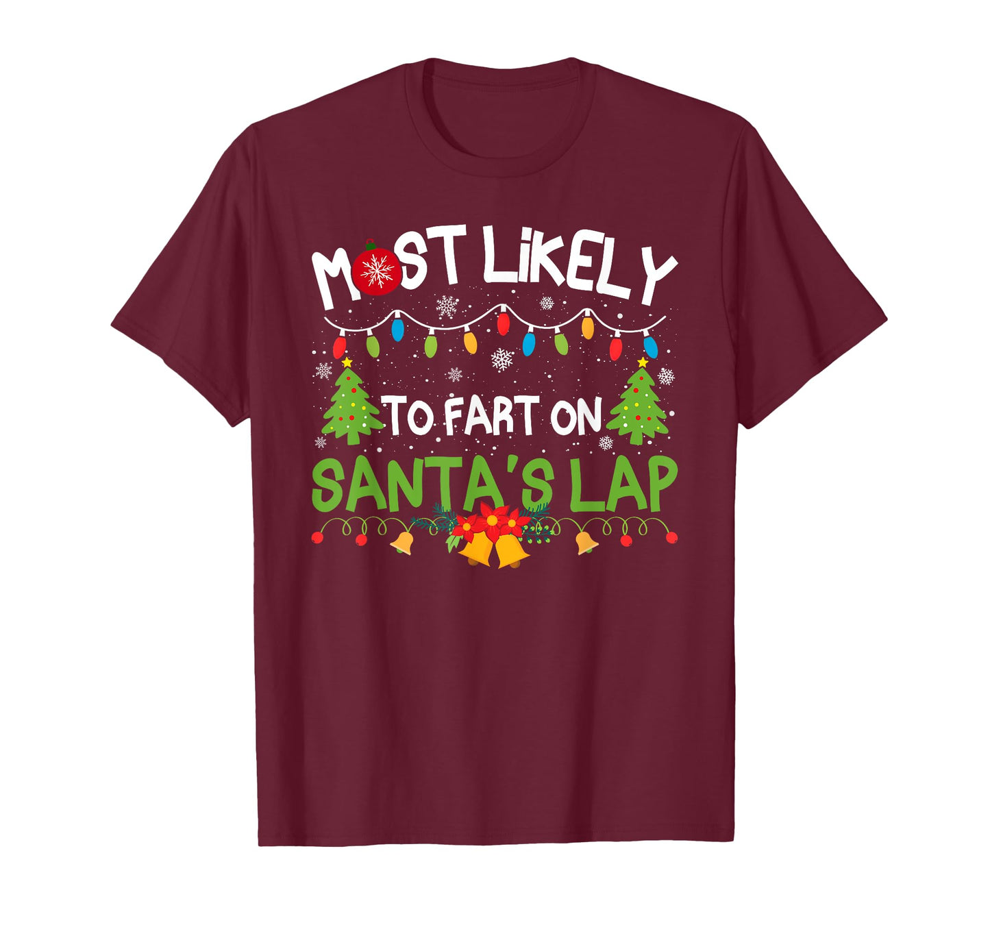 Family Matching Christmas Most Likely to Fart On Santa's Lap T-Shirt