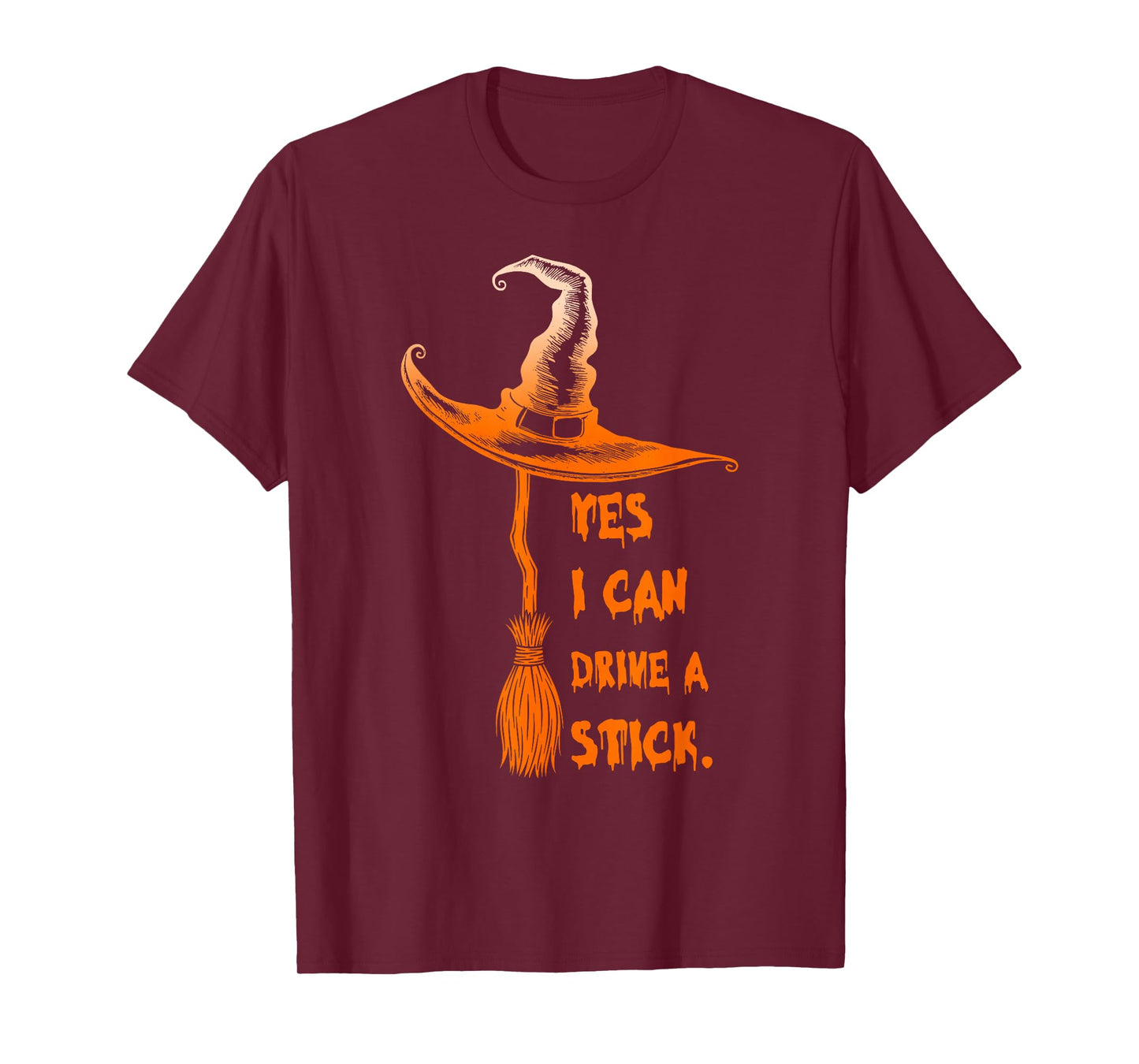 Yes I Can Drive A Stick Funny Spooky Halloween Witch T-Shirt