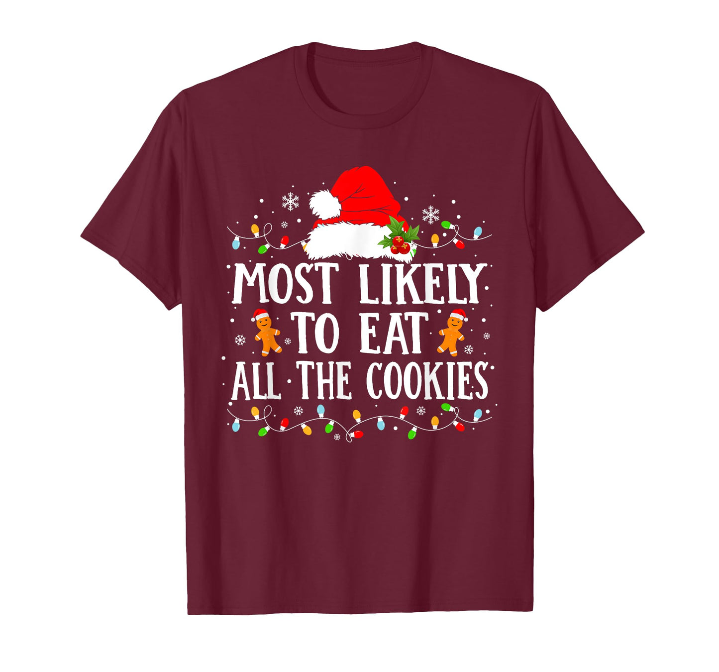 Most Likely to Eat All The Cookies Christmas Outfit T-Shirt