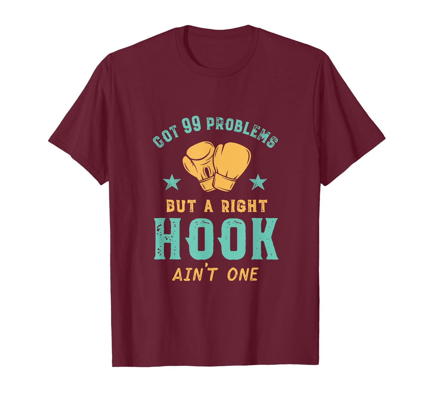 Got 99 Problems Right Hook Ain't One Funny Women Kickboxing T-Shirt