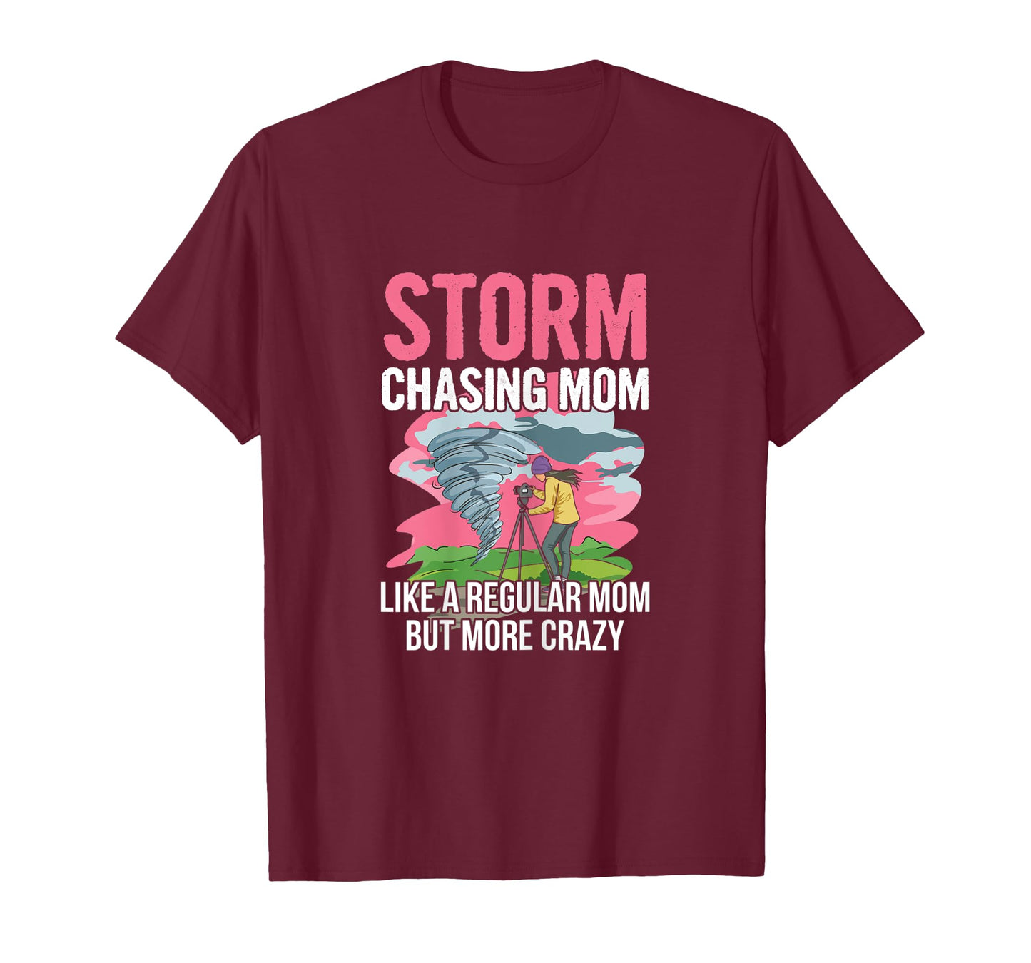 Womens Tornado chasing design for your Storm Chasing Mom T-Shirt