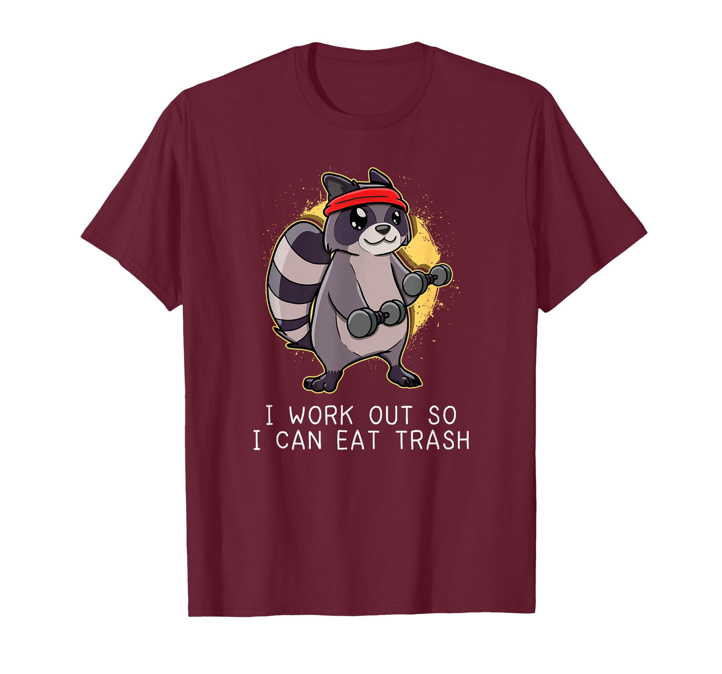Raccoon Work Out Gym So I Can Eat Trash Gift T-Shirt