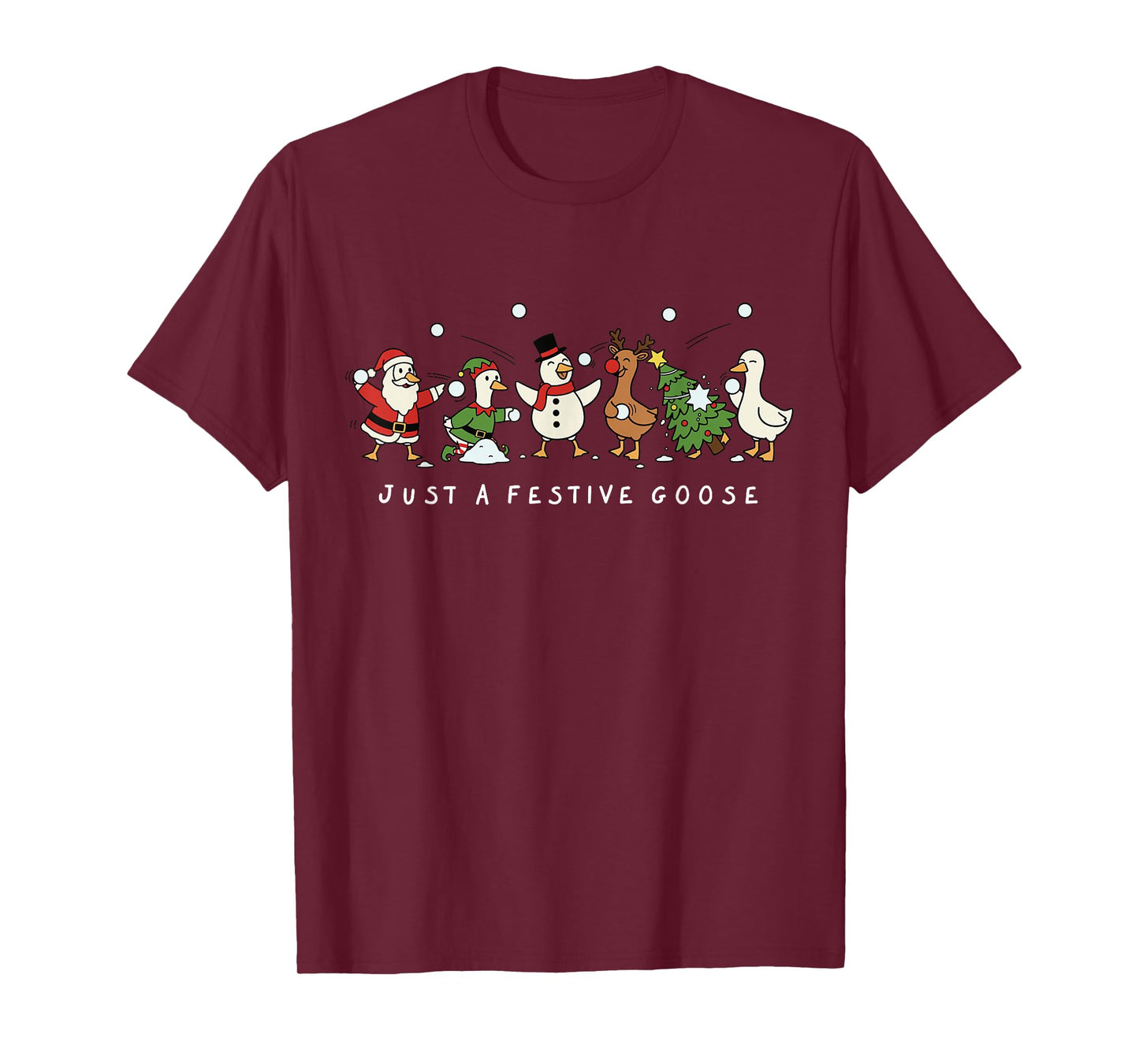 Just a Festive Goose Christmas Holiday Snowball Crew T-Shirt