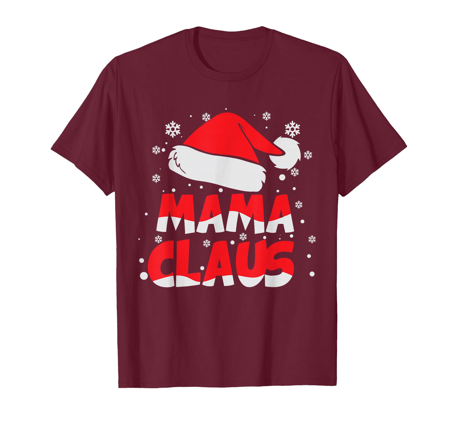 Mama Claus Costume Santa Funny Matching Family Christmas Mom T-Shirt