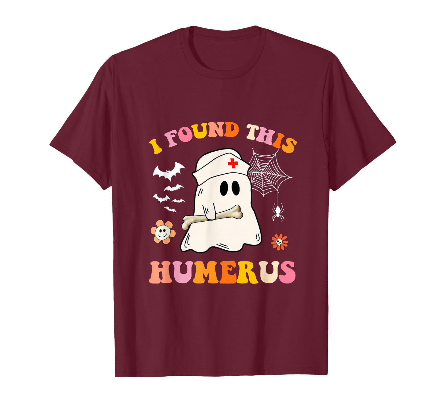 Groovy I Found This Humerus Ghost Nurse Halloween Costume T-Shirt