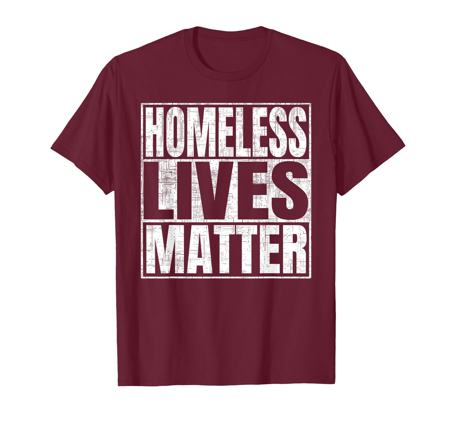 Homeless Lives Matter T-Shirt