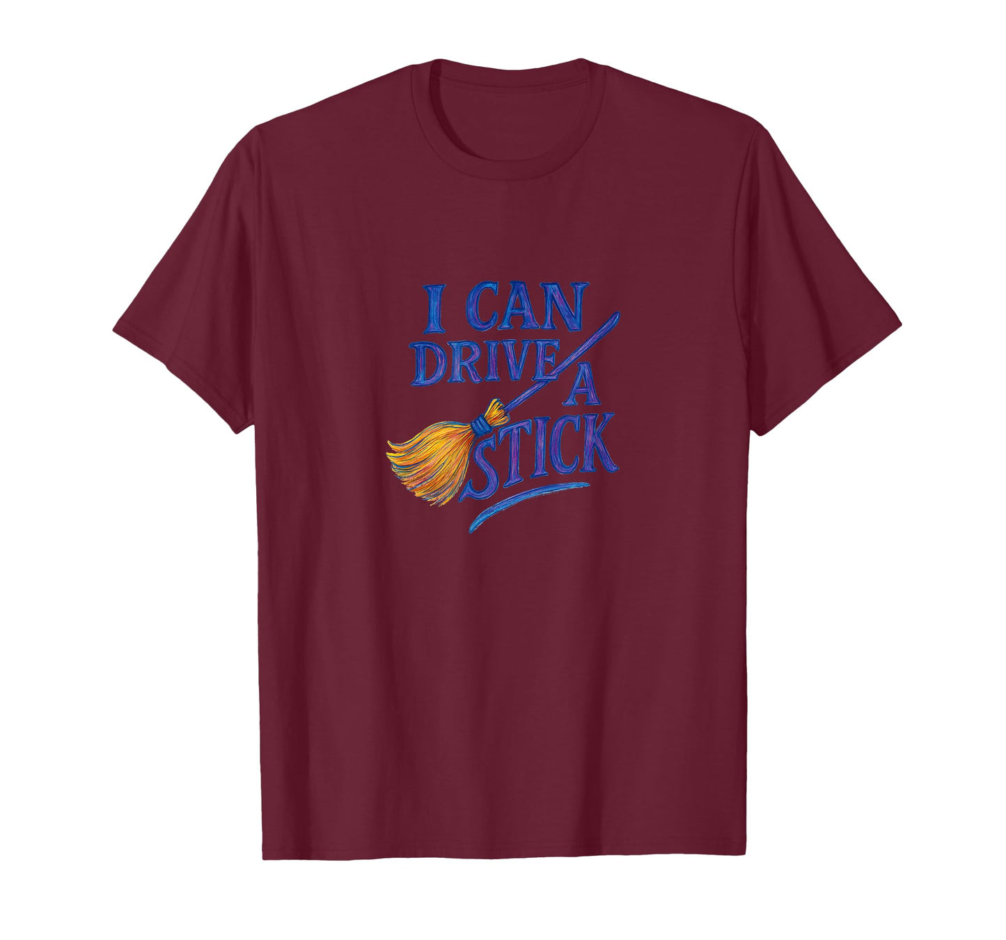 I Can Drive A Stick Witch Halloween Broom Design T-Shirt