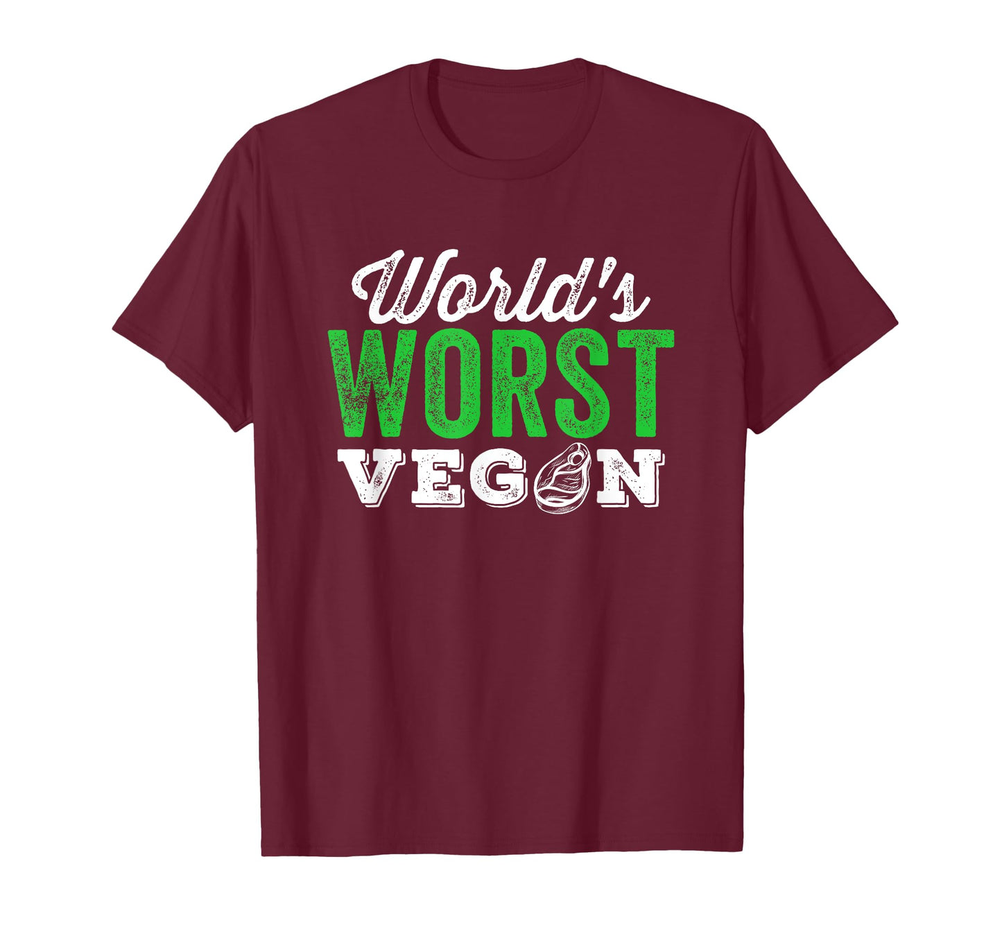 World's Worst Vegan Funny Carnivore Meat Eater T-Shirt