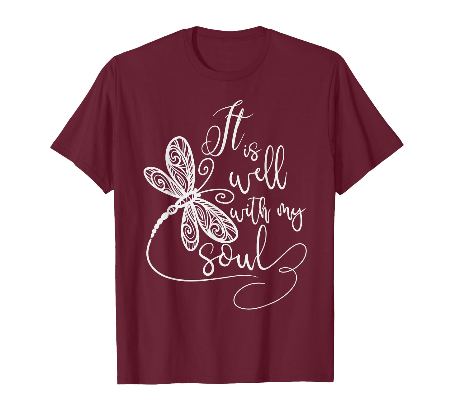 It Is Well with my Soul Dragonfly Christian Women T-Shirt