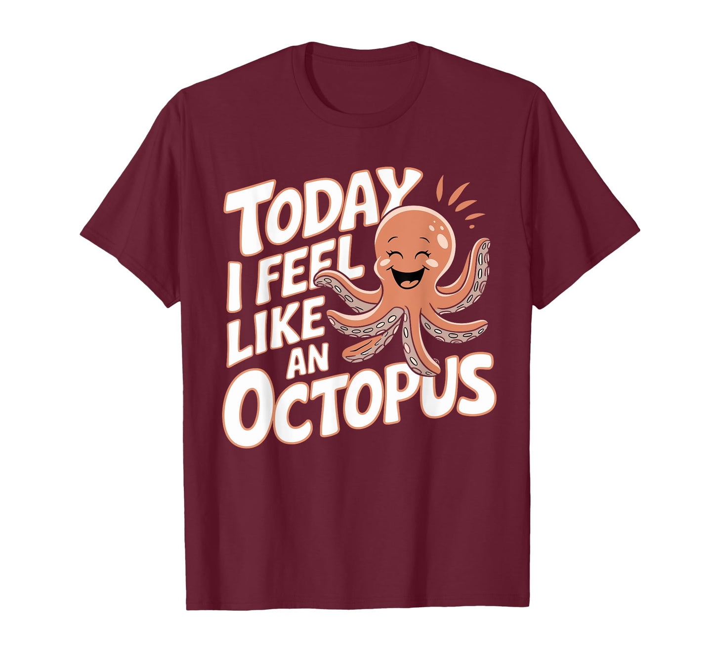 Today I feel like an Octopus Tshirt for Child Kids Octopus T-Shirt