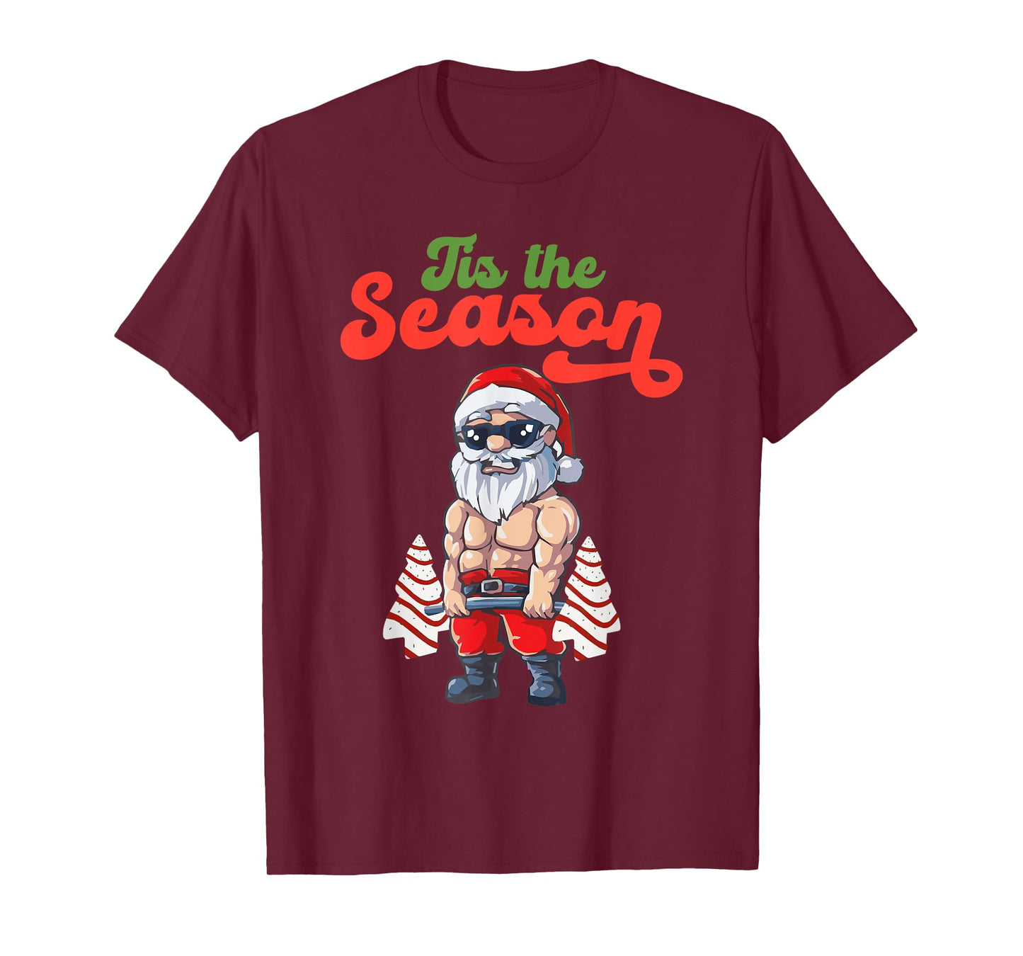 Tis The Season Workout Christmas Tree Cakes Debbie Becky Jen T-Shirt